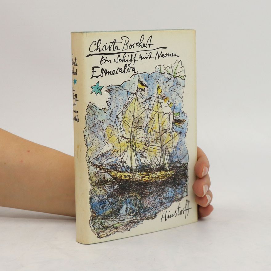Christa Borchert Ein Schiff mit Namen Esmeralda