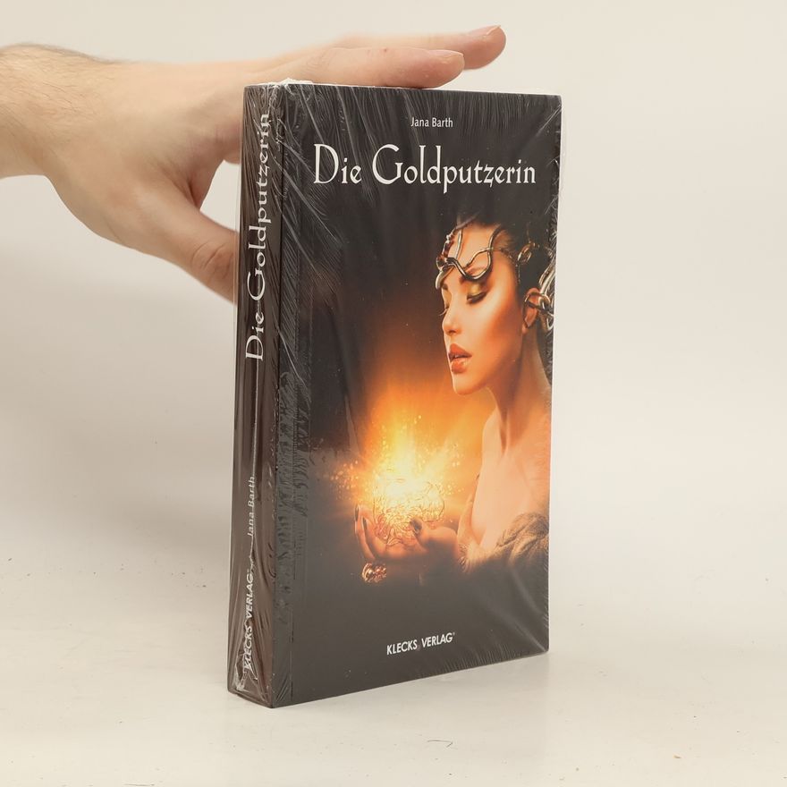 Jana Barth Die Goldputzerin