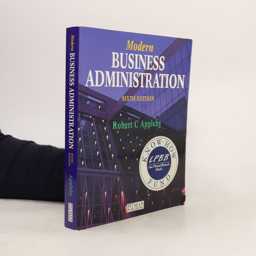 Robert C. Appleby Modern Business Administration