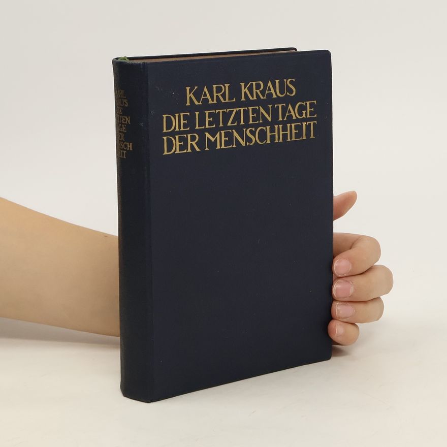 Karl Kraus Die letzten Tage der Menschheit