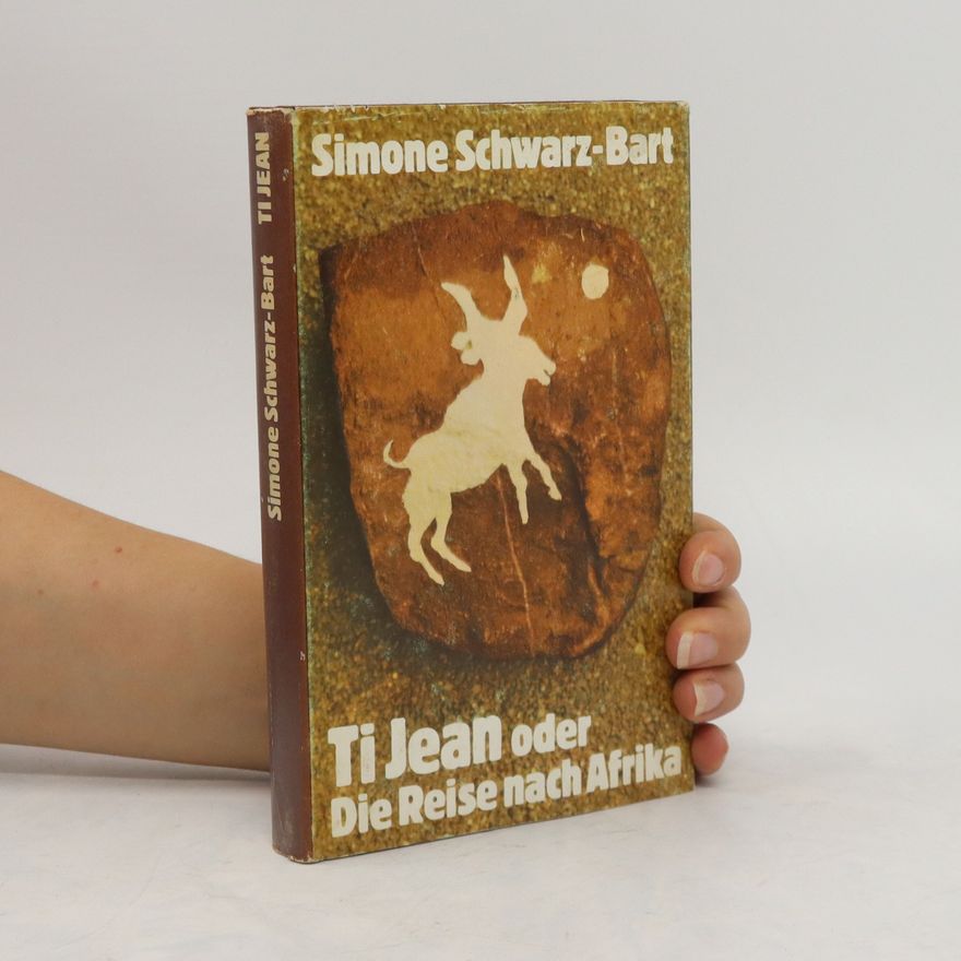 Simone Schwarz-Bart Ti Jean oder die Reise nach Afrika