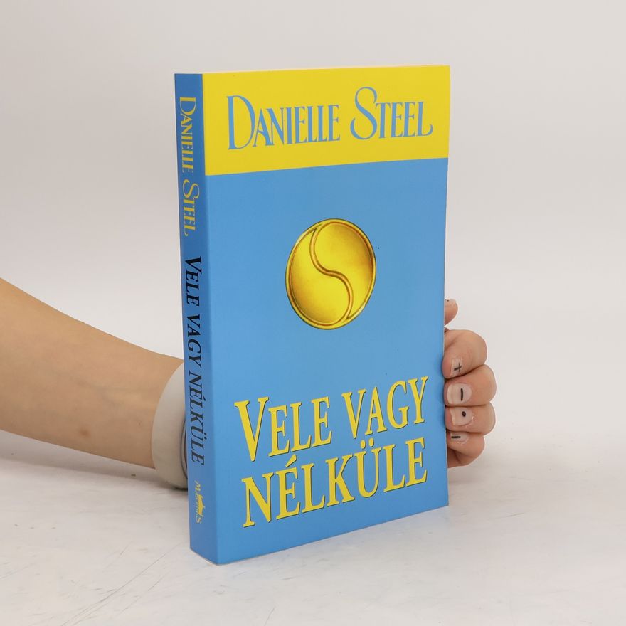 Danielle Steel Vele vagy nélküle