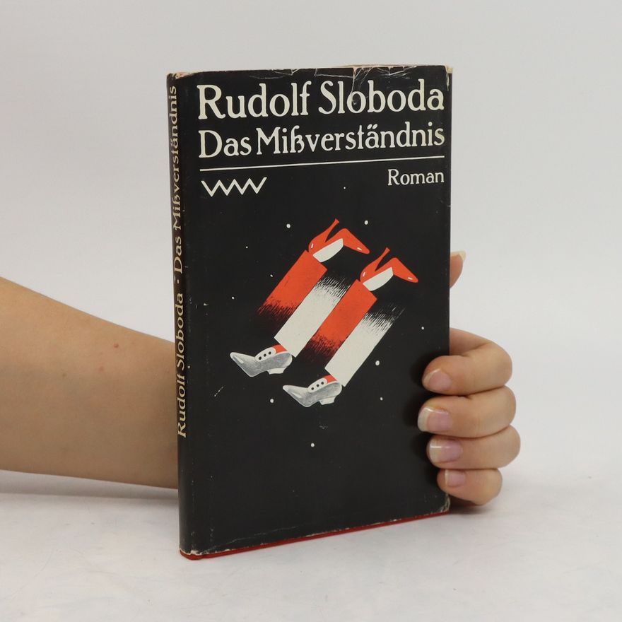 Rudolf Sloboda Das Mißverständnis