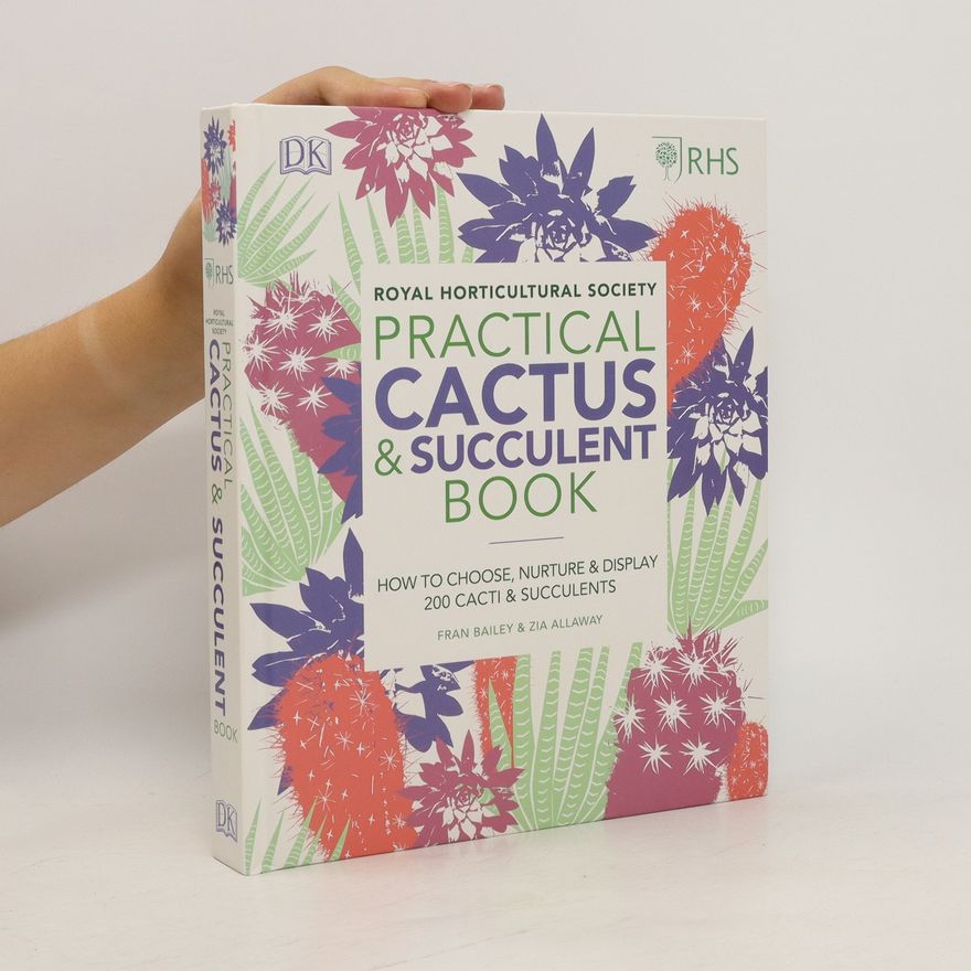 Zia Allaway RHS Practical Cactus and Succulent Book