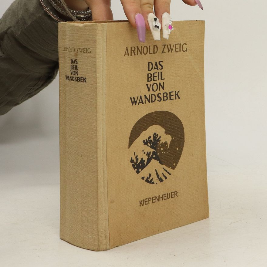 Arnold Zweig Das Beil von Wandsbek