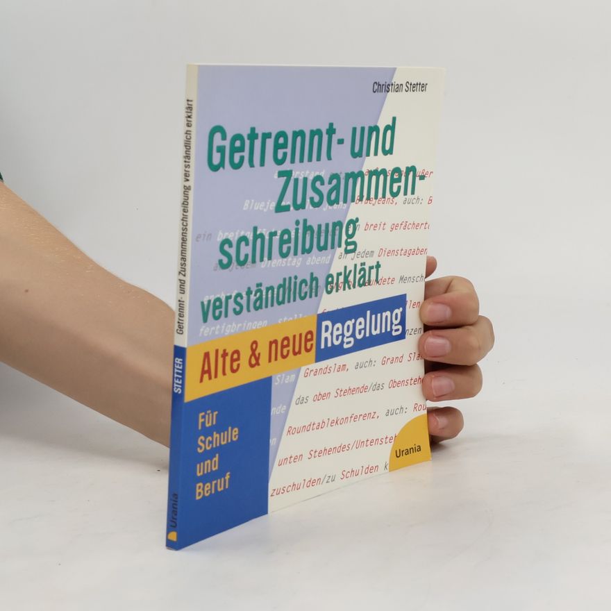Christian Stetter Getrennt- und Zusammenschreibung verständlich erklärt