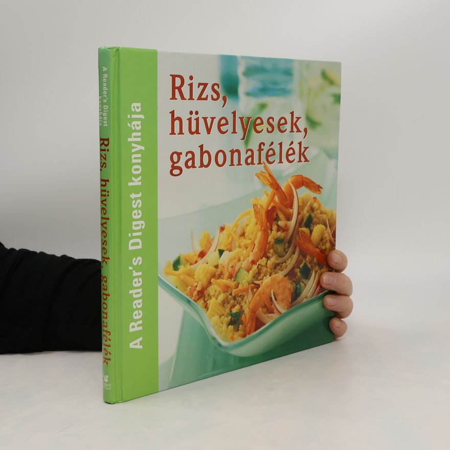 Kolektiv autorů Rizs, hüvelyesek, gabonafélék