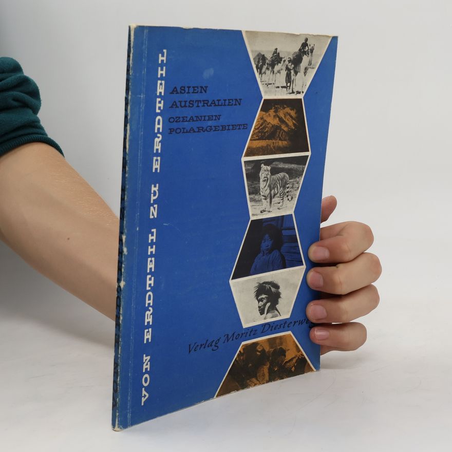 Autorenkollektiv Von Erdteil zu Erdteil. Asien. Australien. Ozeanien. Polargebiete