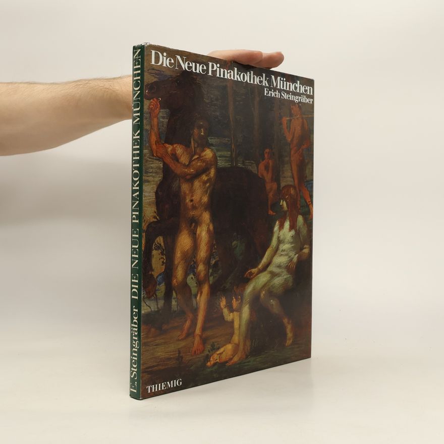 Erich Steingräber Die Neue Pinakothek München