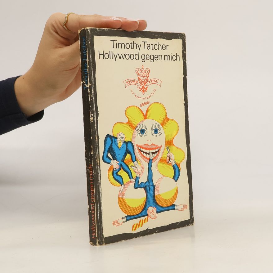 Timothy Tatcher Hollywood gegen mich