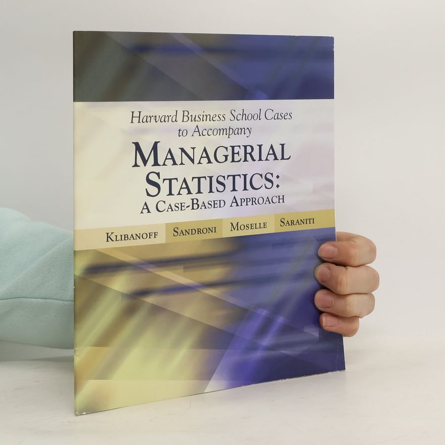 Autorenkollektiv Managerial Statistics. A Case-Based Approach