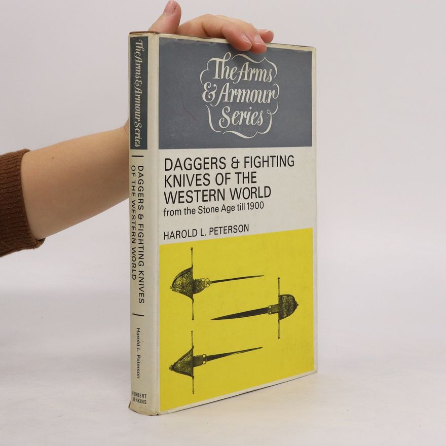 Harold L. Peterson Daggers and Fighting Knives of the Western World
