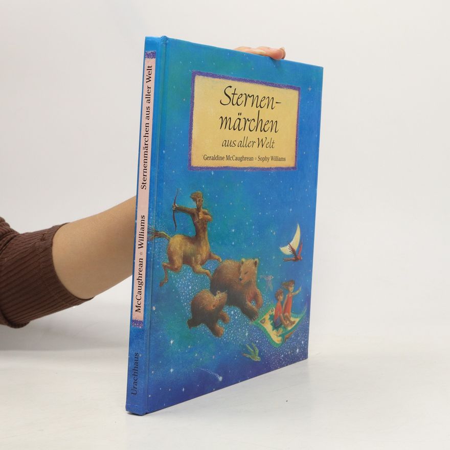 Geraldine McCaughrean Sternenmärchen aus aller Welt
