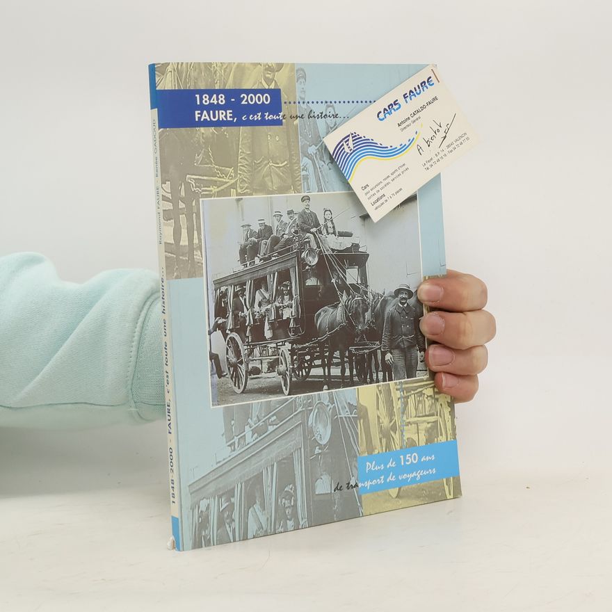 Renée Gadoud 1848-2000 Faure, c’est toute une histoire