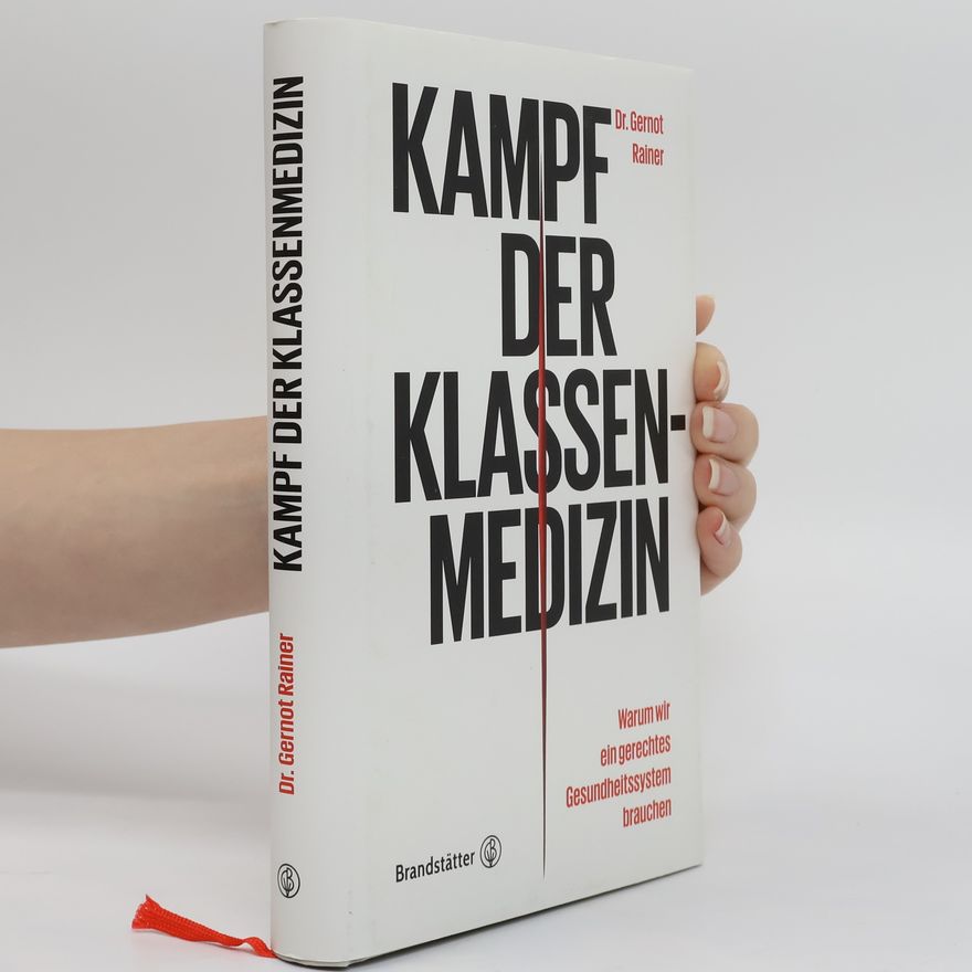 Gernot-Rainer Storm Kampf der Klassenmedizin