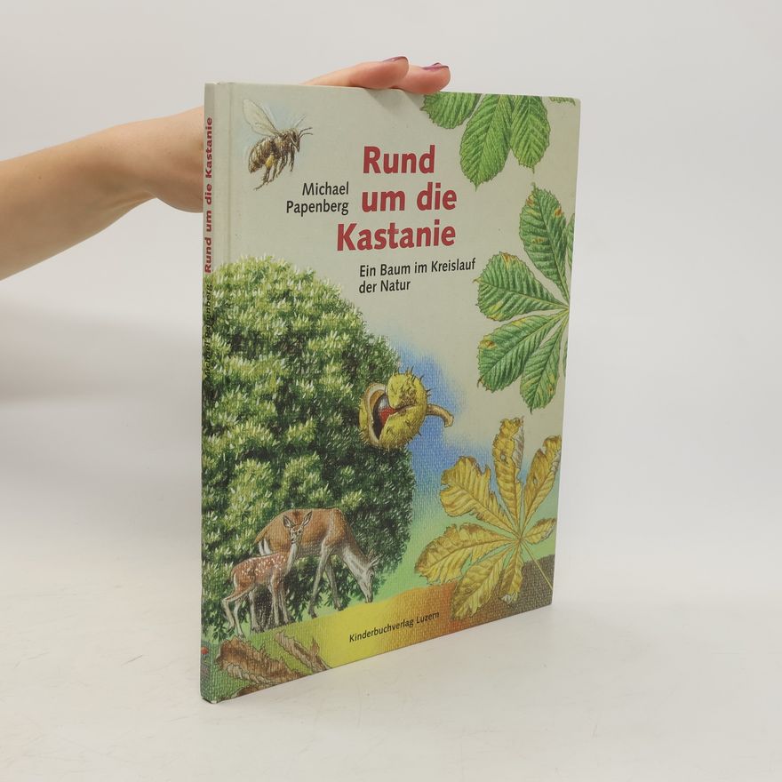 Michael Papenberg Rund um die Kastanie