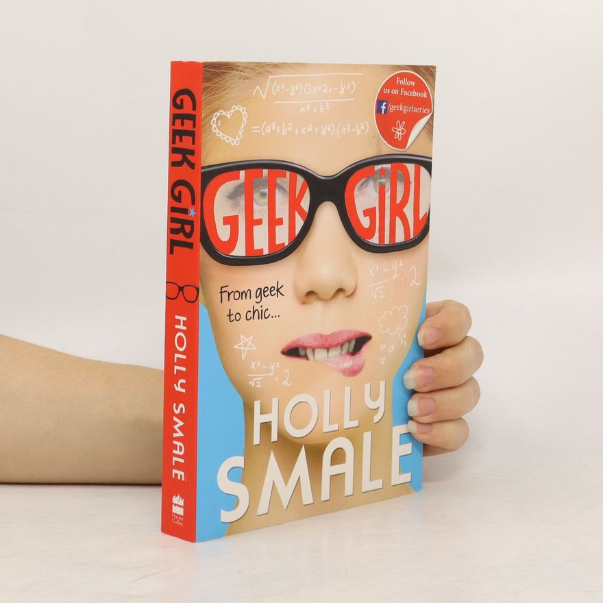 Holly Smale Geek Girl. From geek to chic