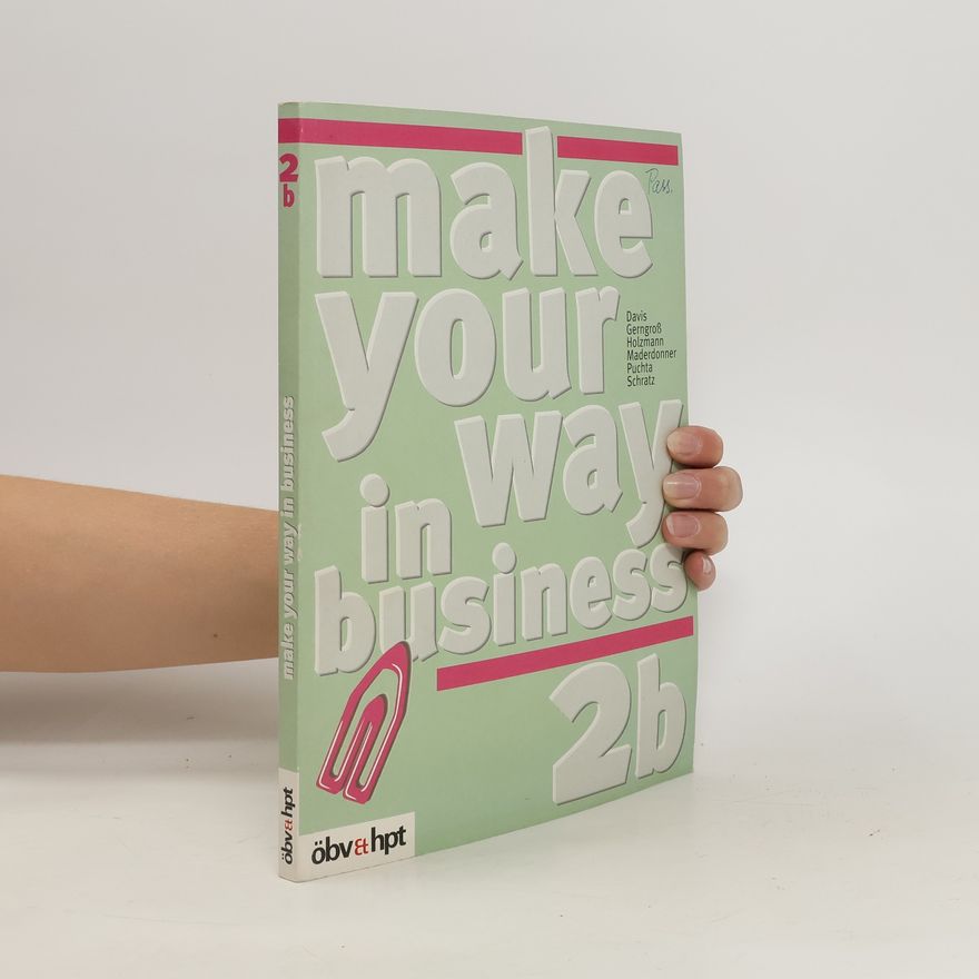 Kolektiv autorů Make your way in business 2b.