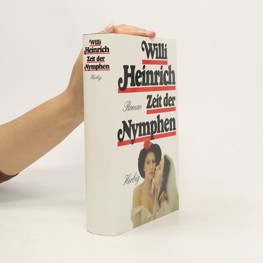 Willi Heinrich Zeit der Nymphen