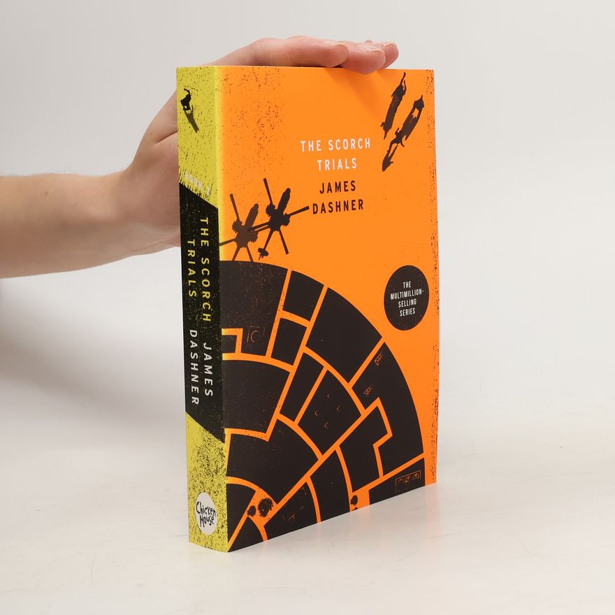 James Dashner The Scorch Trials. Die Auserwählten - In der Brandwüste, englische Ausgabe