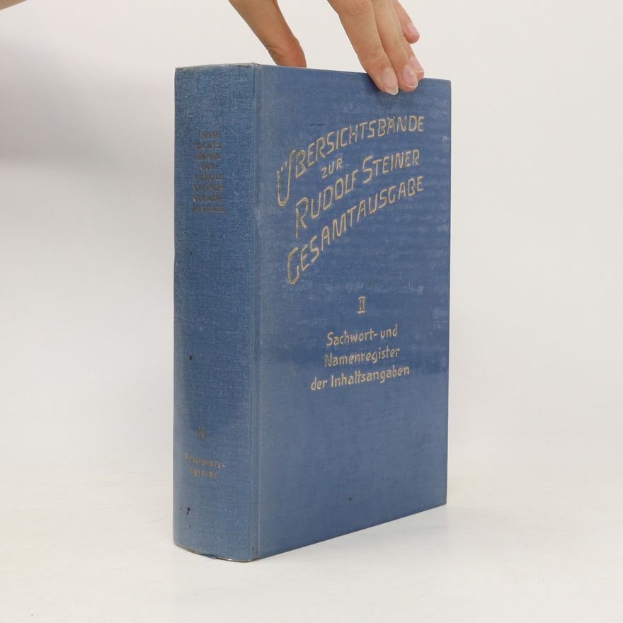 Rudolf Steiner Übersichtsbände zur Rudolf Steiner Gesamtausgabe II