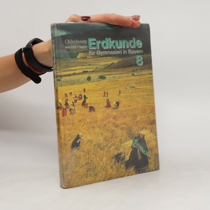 Autorenkollektiv Erdkunde für Gymnasien in Bayern 8