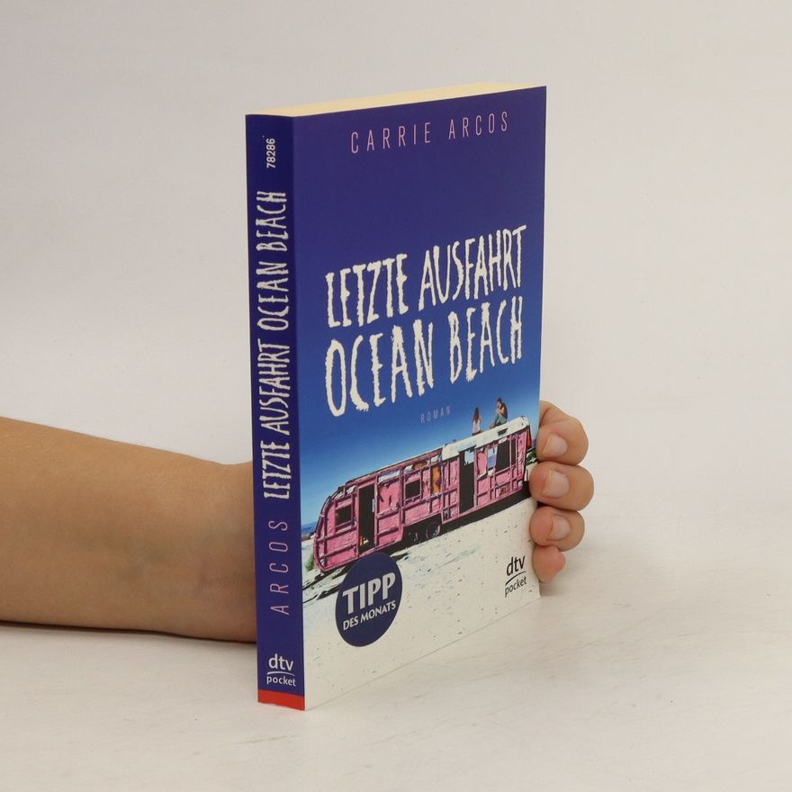 Carrie Arcos Letzte Ausfahrt Ocean Beach