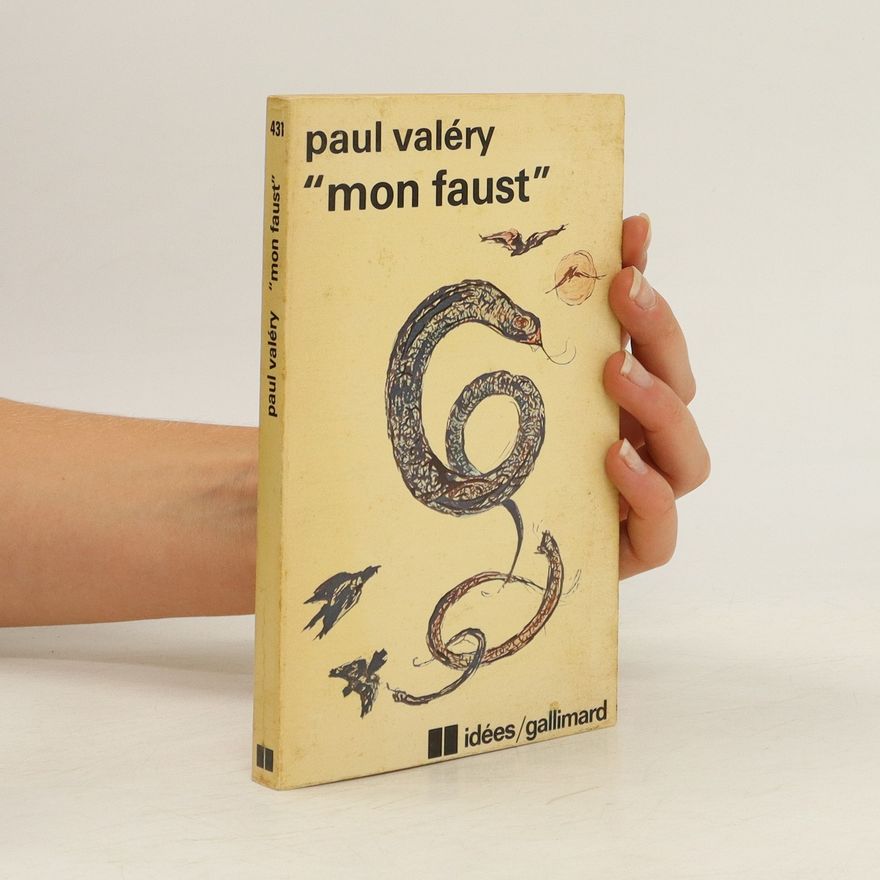 Paul Valéry ,,Mon faust”