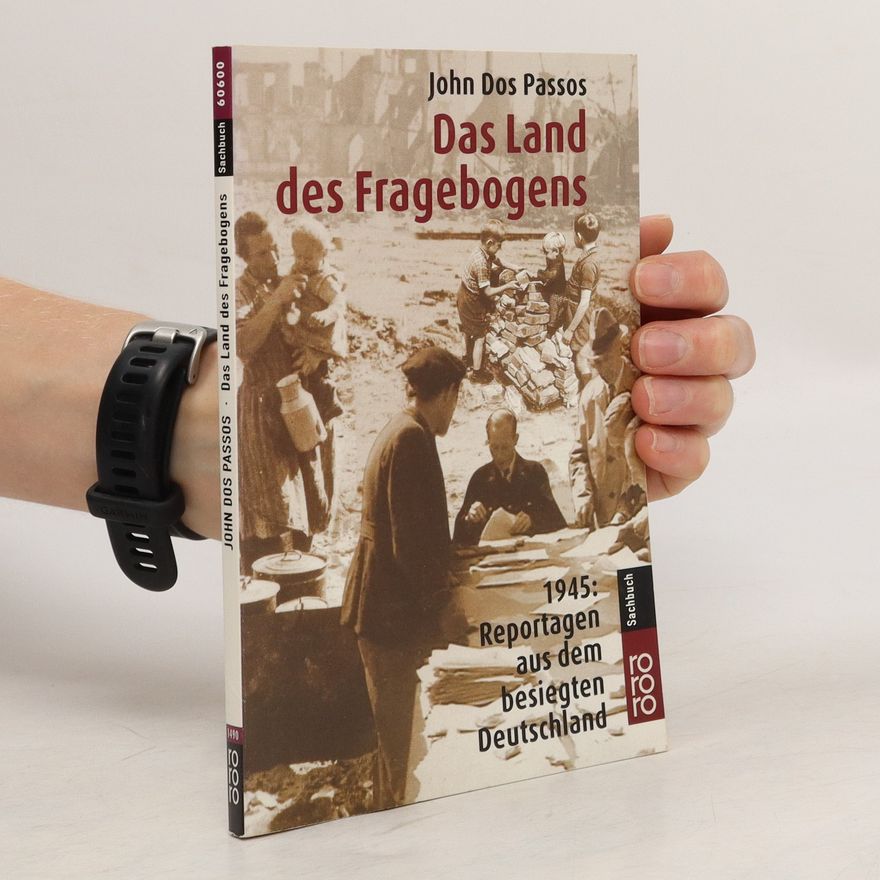 John Dos Passos Das Land des Fragebogens
