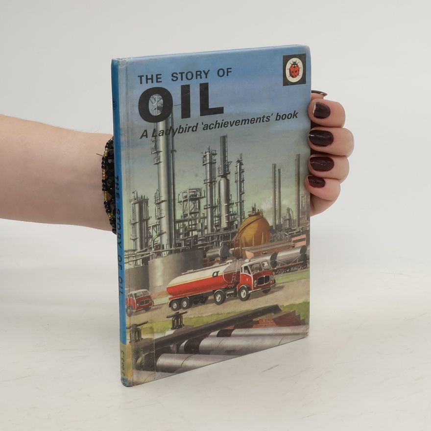 W. D. Siddle The Story of Oil