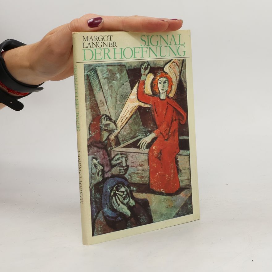 Margot Langner Signale der Hoffnung