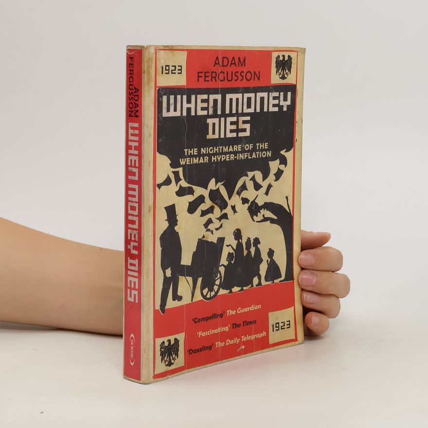 Adam Fergusson When Money Dies