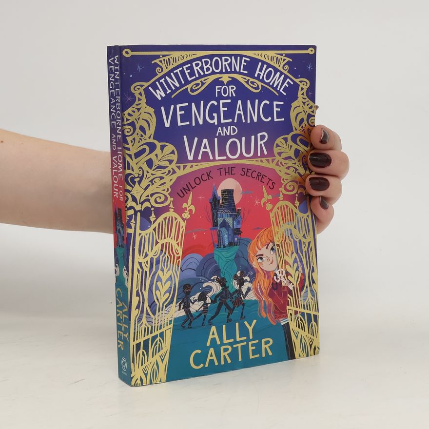 Ally Carter Winterborne Home for Vengeance and Valour