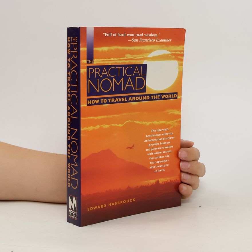 Edward Hasbrouck The Practical Nomad