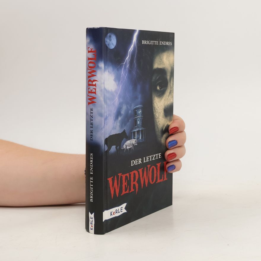 Brigitte Endres Der letzte Werwolf
