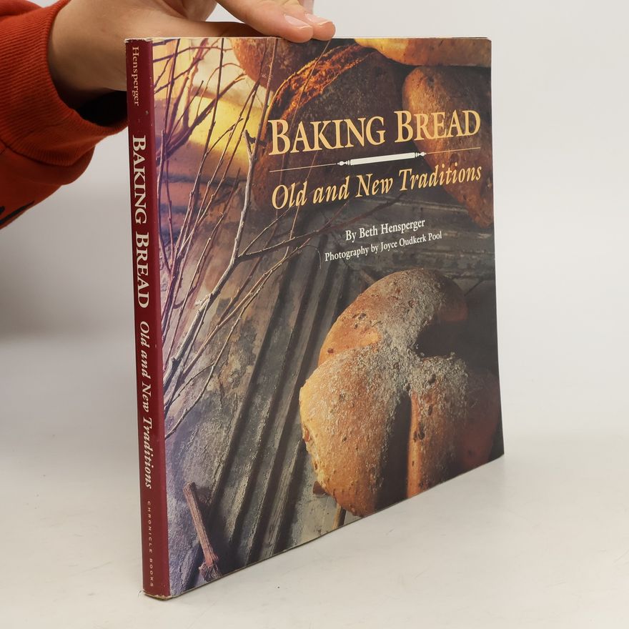 Beth Hensperger Baking Bread
