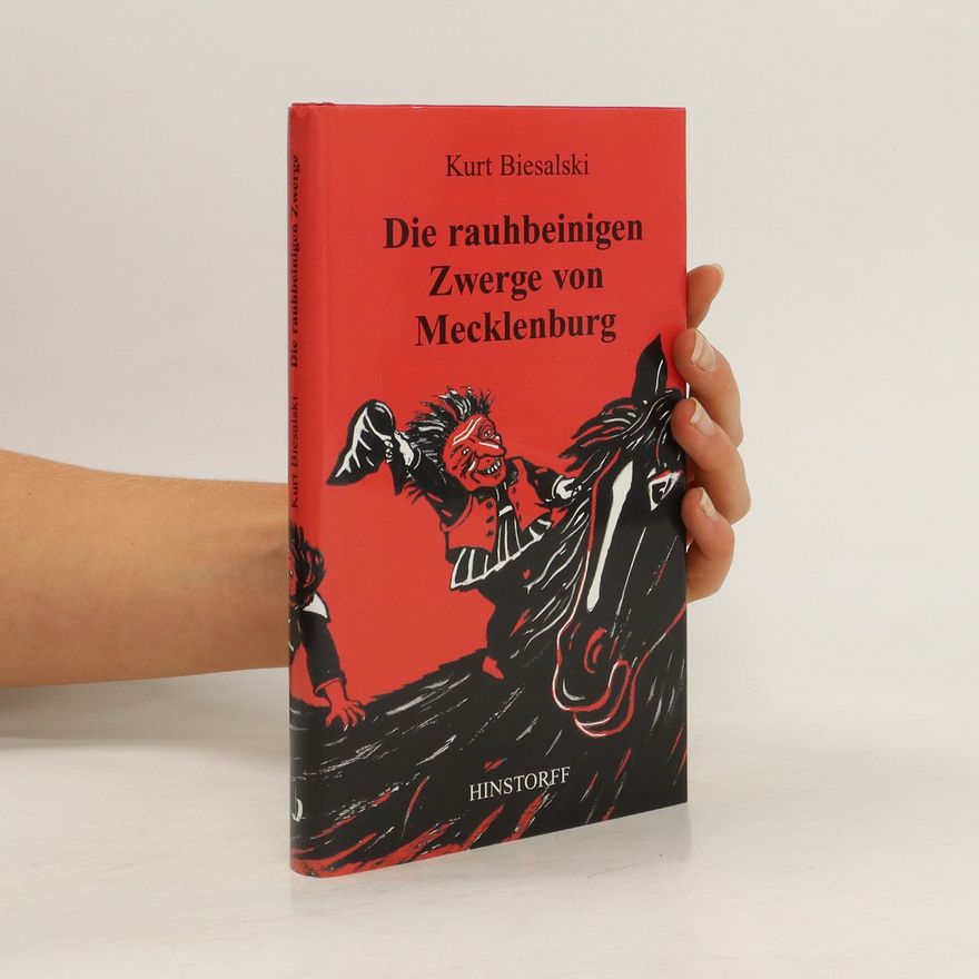 Kurt Biesalski Die rauhbeinigen Zwerge von Mecklenburg