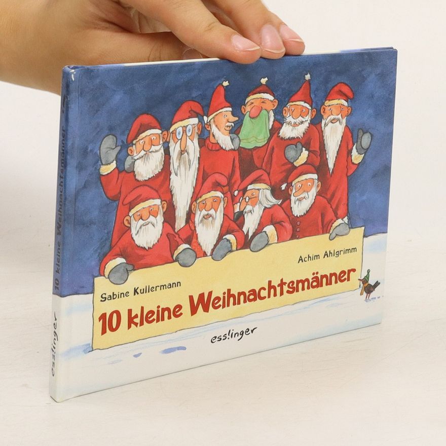 Sabine Kullermann 10 kleine Weihnachtsmänner