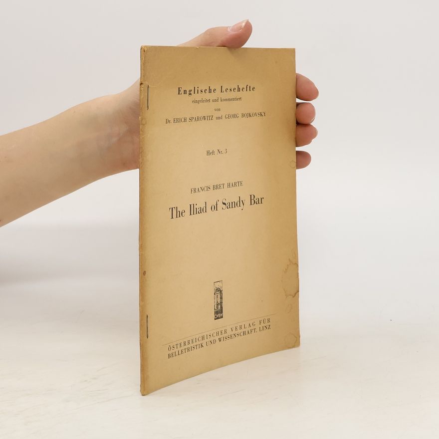 Bret Harte The Iliad of Sandy Bar