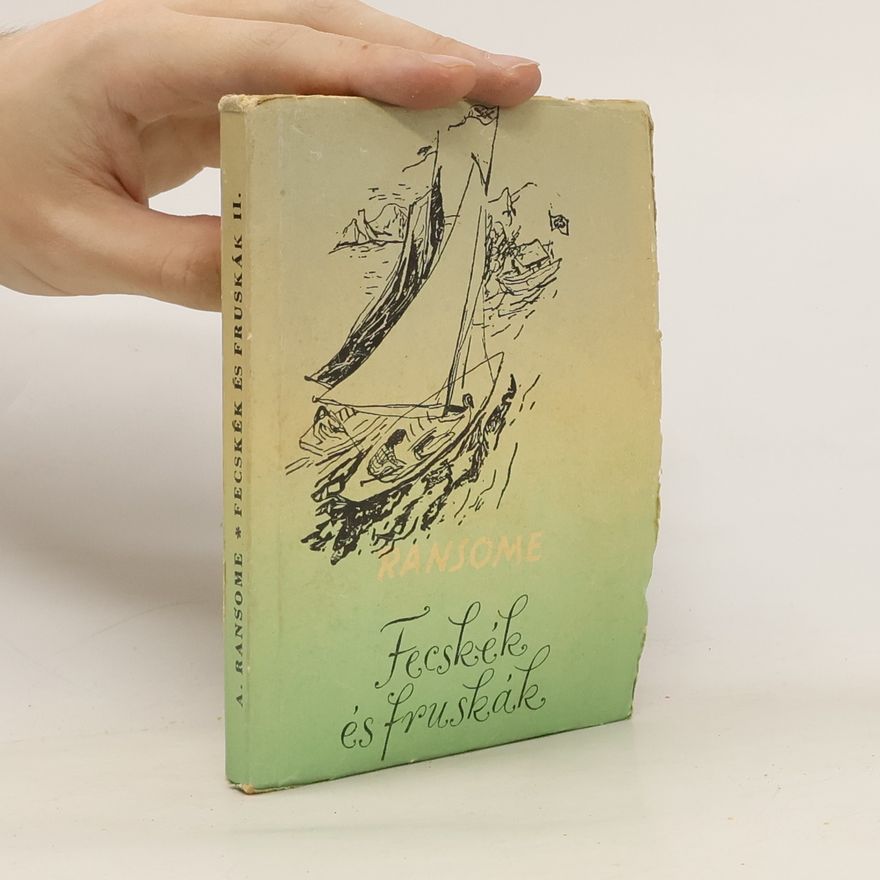 Arthur Ransome Fecskék és fruskák
