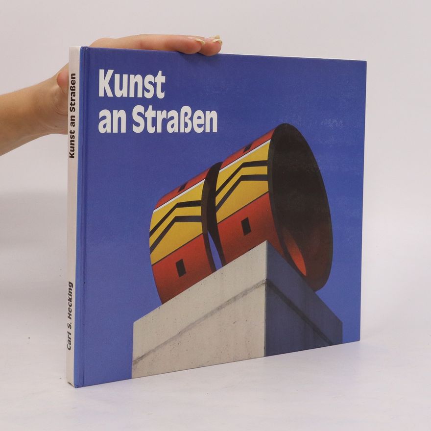 Carl S. Hecking Kunst an Strassen