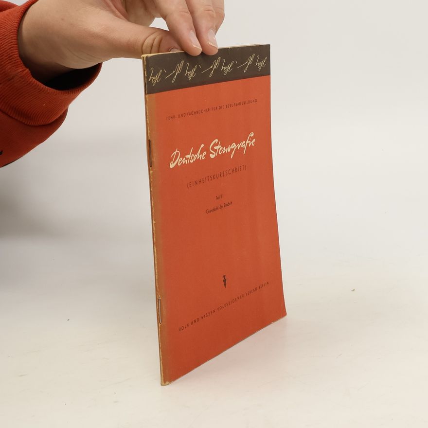 Autorenkollektiv Deutsche Stenografie III. Grundstufe der Eilschrift