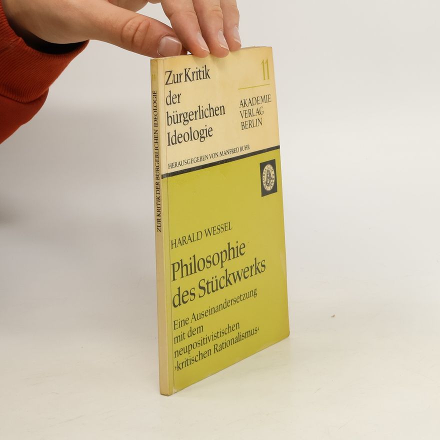 Harald Wessel Philosophie des Stückwerks