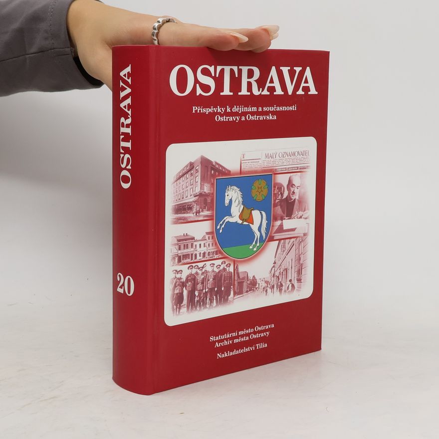 AA.VV. Ostrava. Příspěvky k dějinám a současnosti Ostravy a Ostravska