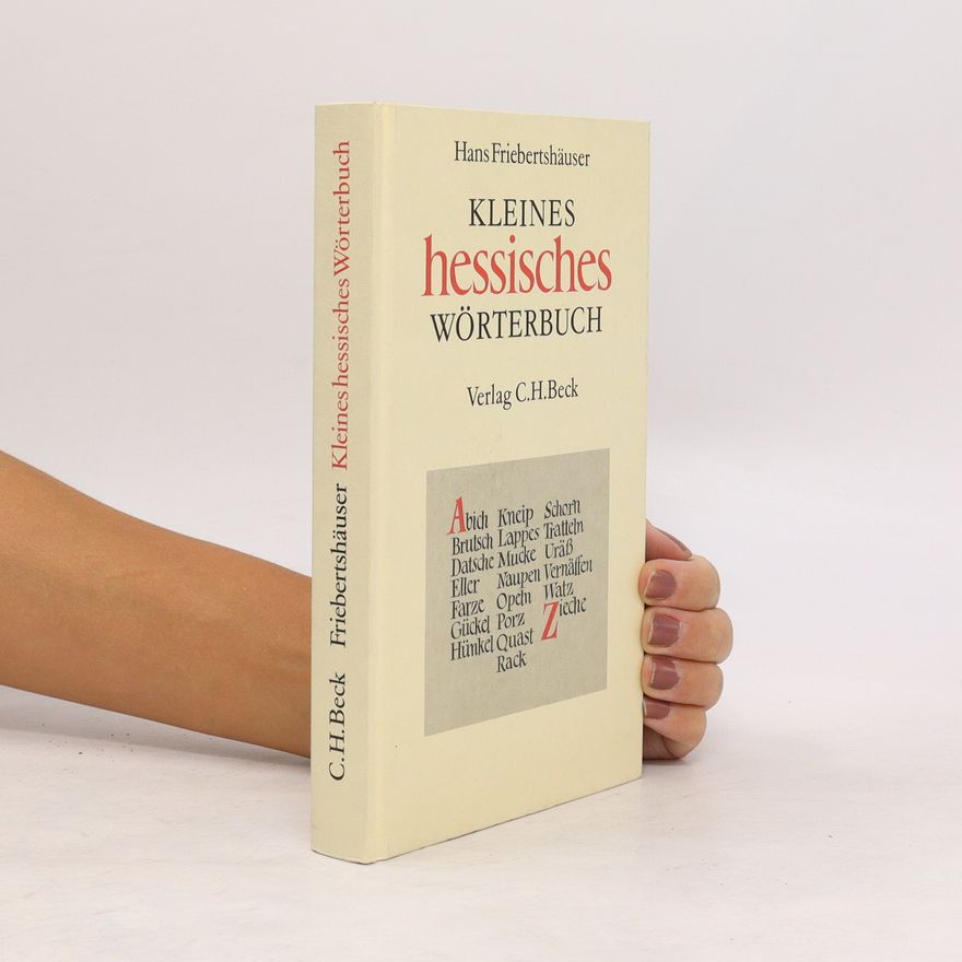 Hans Friebertshäuser Kleines hessisches Wörterbuch