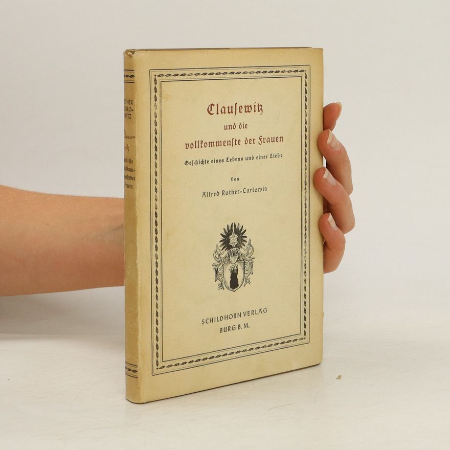 Alred Rother Clausewik und die vollkommenste der Frauen