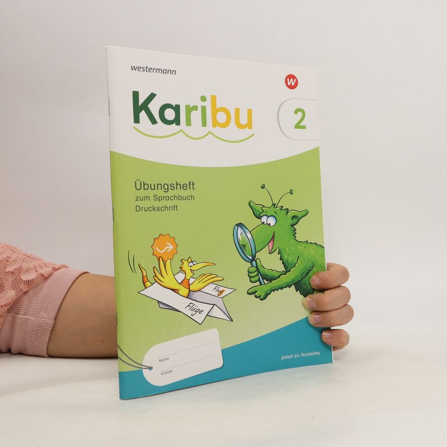 Autorenkollektiv Karibu 2. Übungsheft zum Sprachbuch Druckschrift