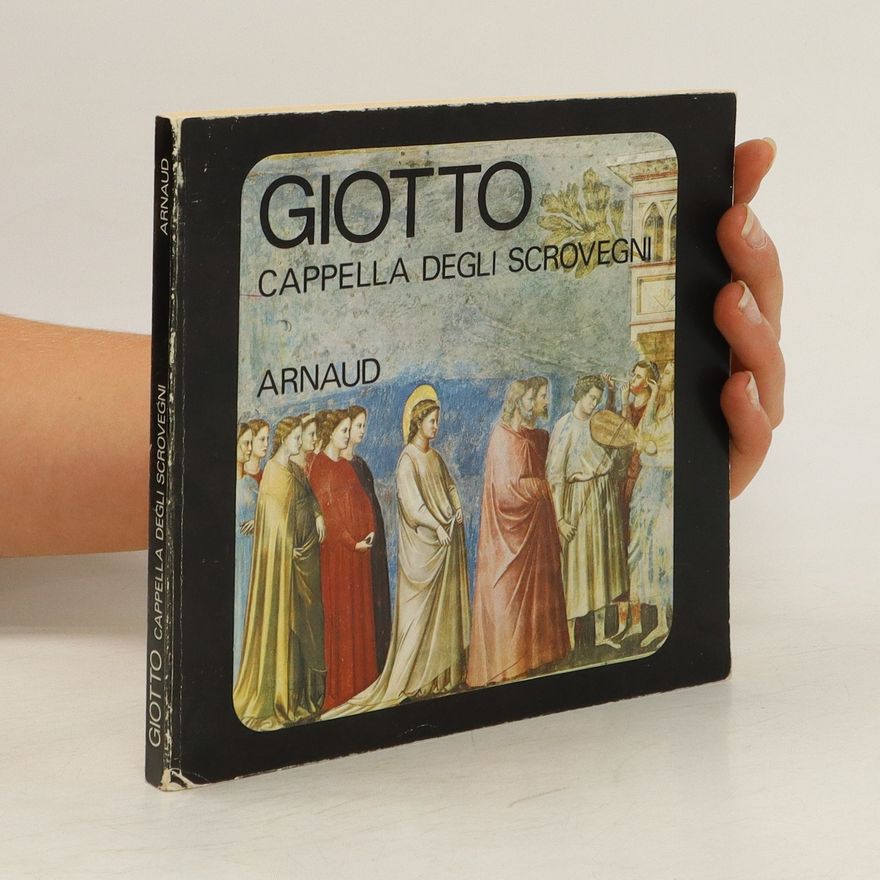 Roberto Salvini Giotto. Cappella degli Scrovegni