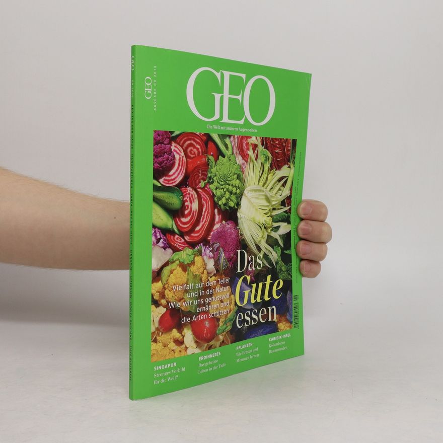 Autorenkollektiv Geo. Das Gute essen