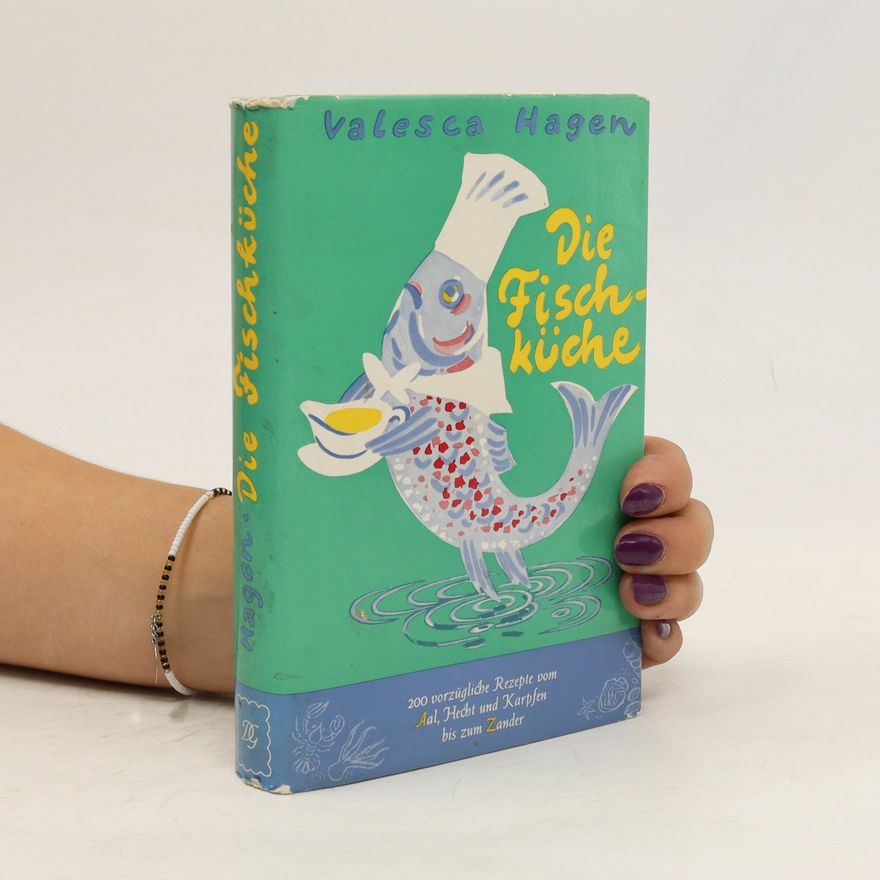 Valesca Hagen Die Fischküche